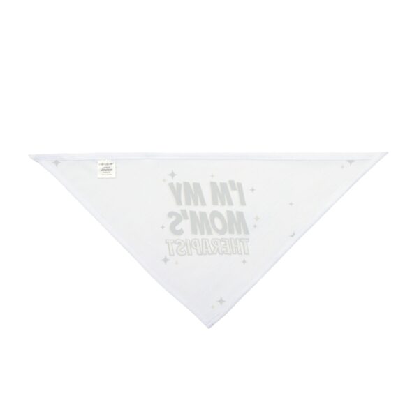 I'm My Mom's Therapist - Pet Bandana - Image 7