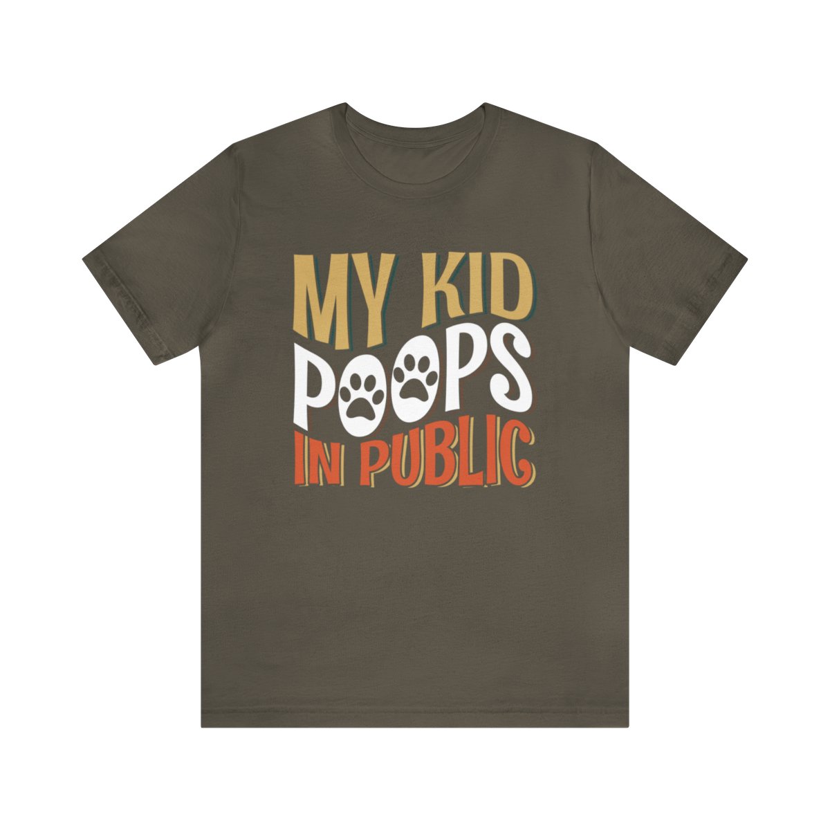 My Kid Poops In Public - Short Sleeve Tee - Image 24