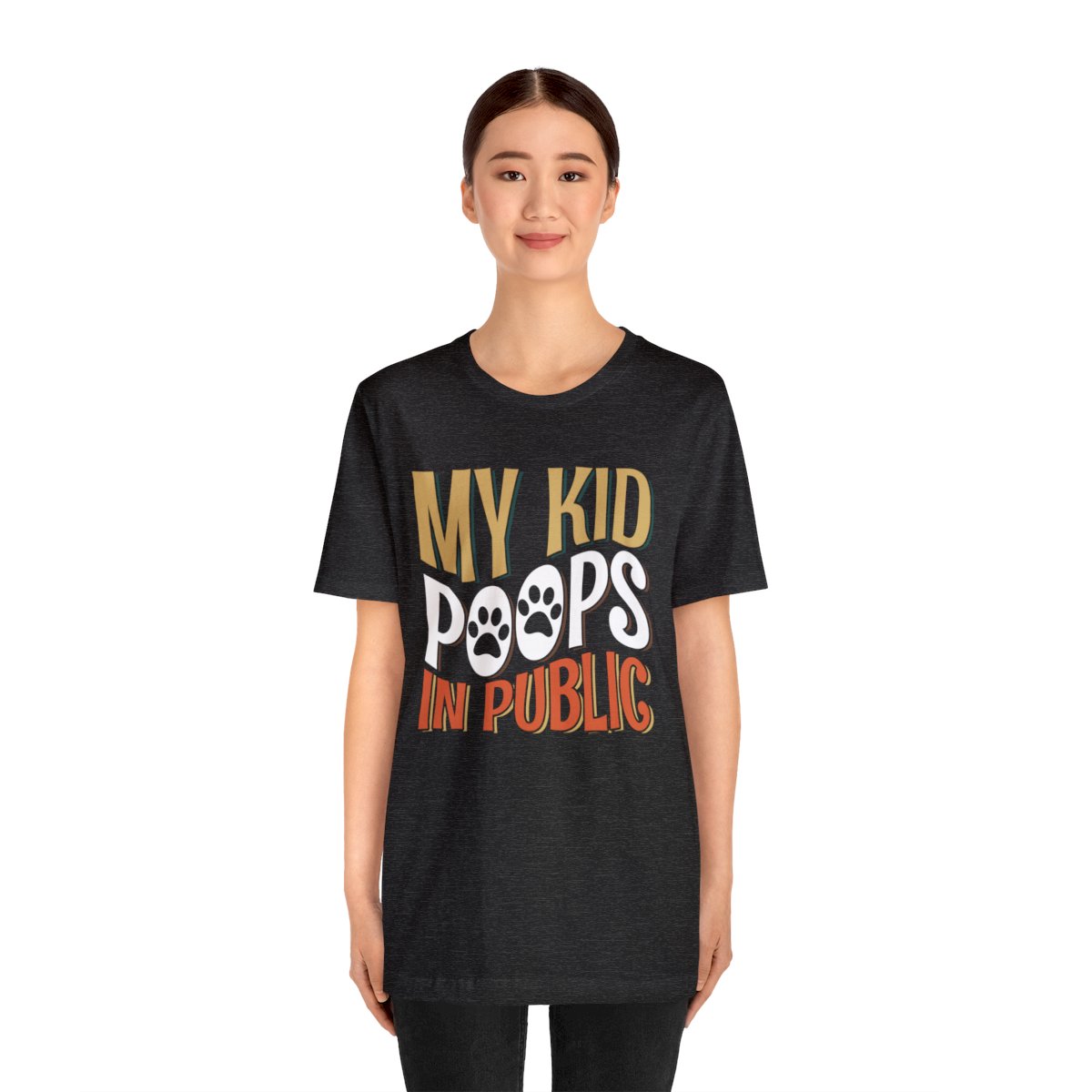My Kid Poops In Public - Short Sleeve Tee - Image 47