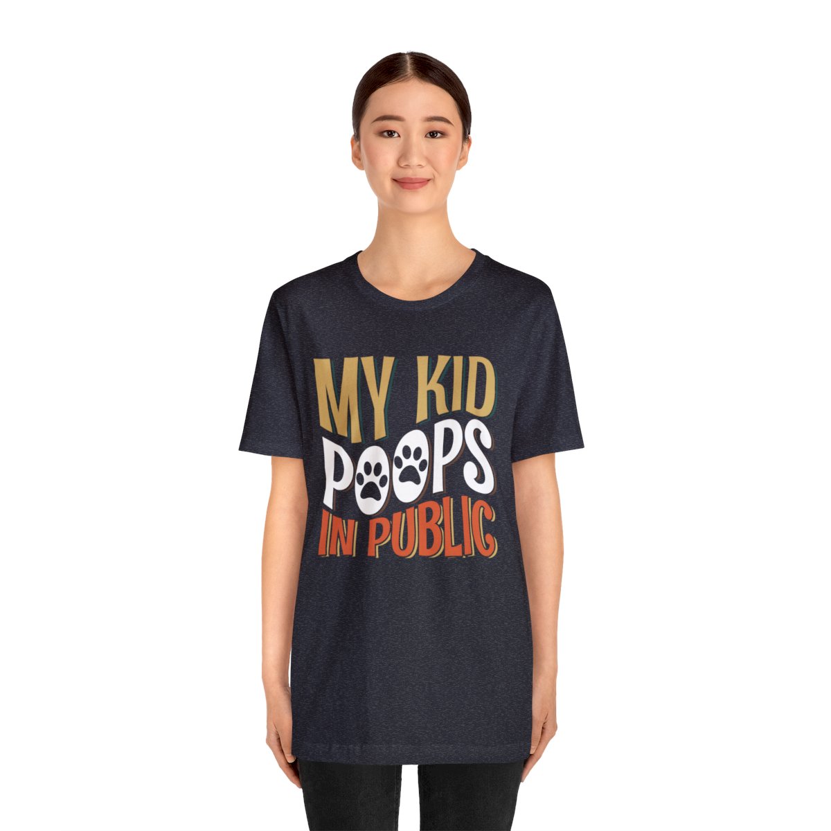 My Kid Poops In Public - Short Sleeve Tee - Image 54