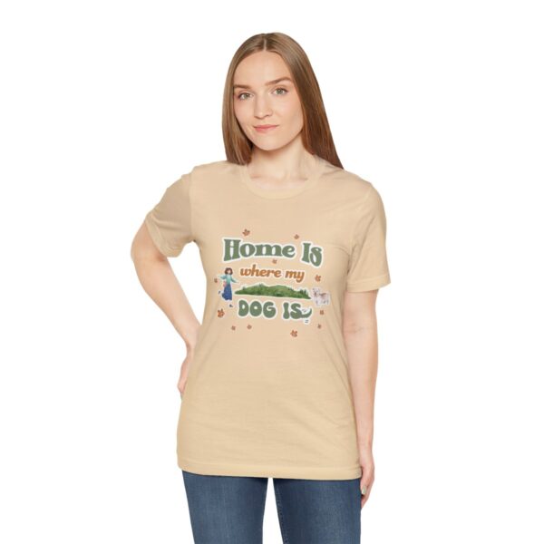 Home Is Where My Dog Is - Short Sleeve Tee - Image 20