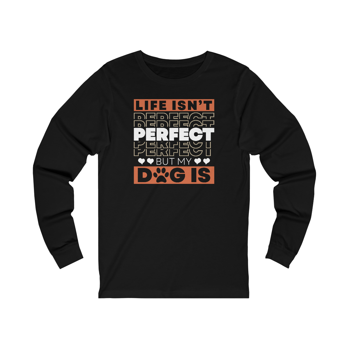 Life Isn't Perfect - Long Sleeve Tee - Image 5