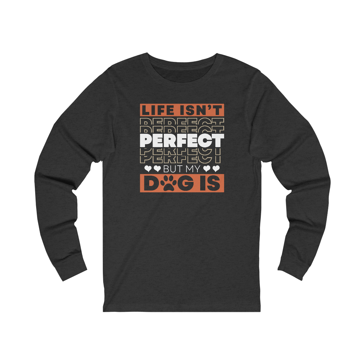 Life Isn't Perfect - Long Sleeve Tee - Image 7