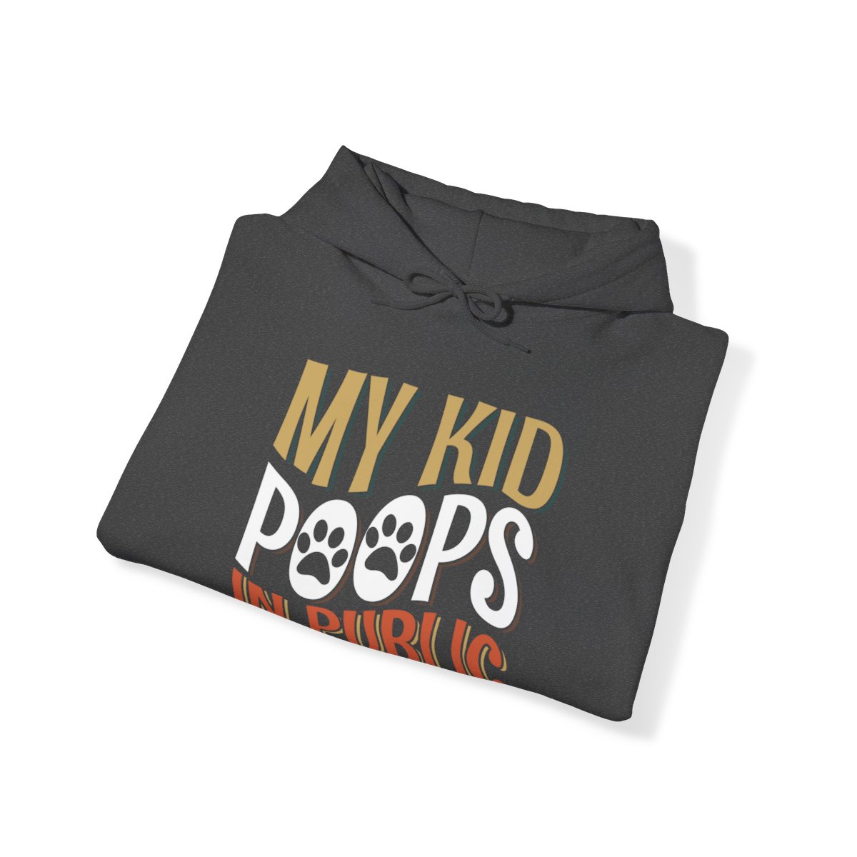 My Kid Poops In Public - Hoodie - Image 46