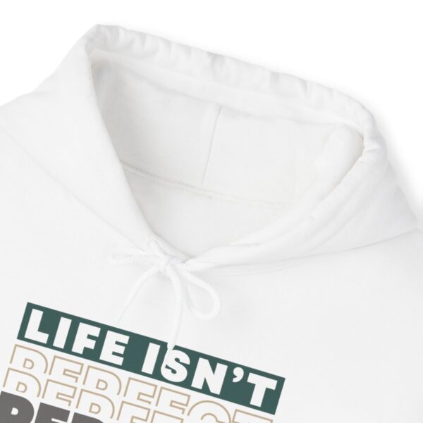 Life Isn't Perfect - Hoodie - Image 6