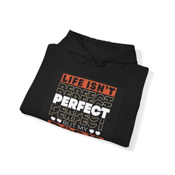 Life Isn't Perfect - Hoodie - Image 15