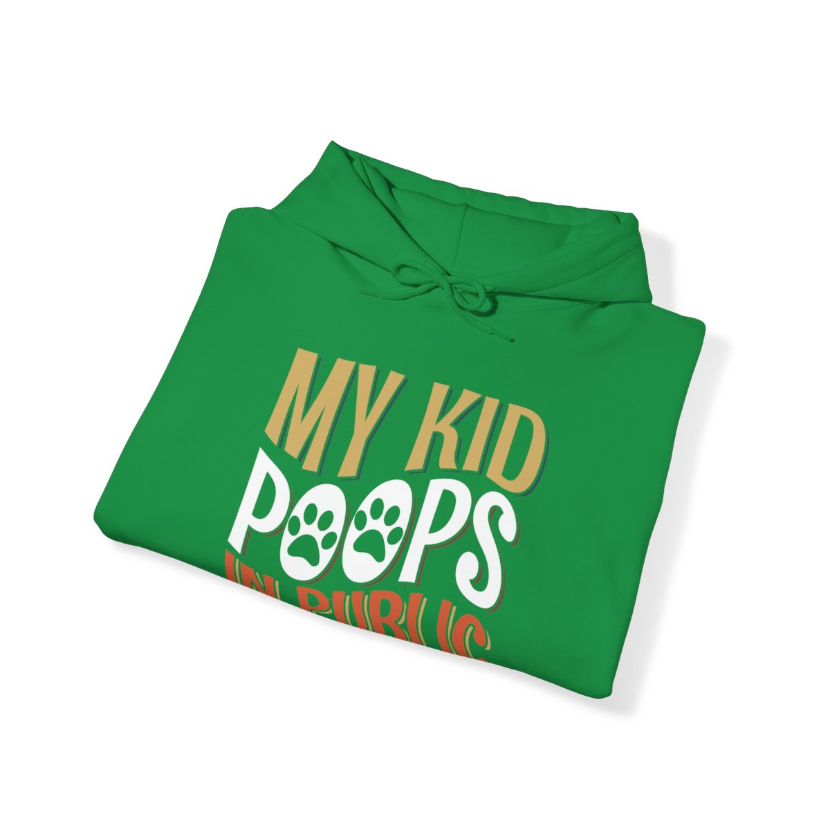 My Kid Poops In Public - Hoodie - Image 36