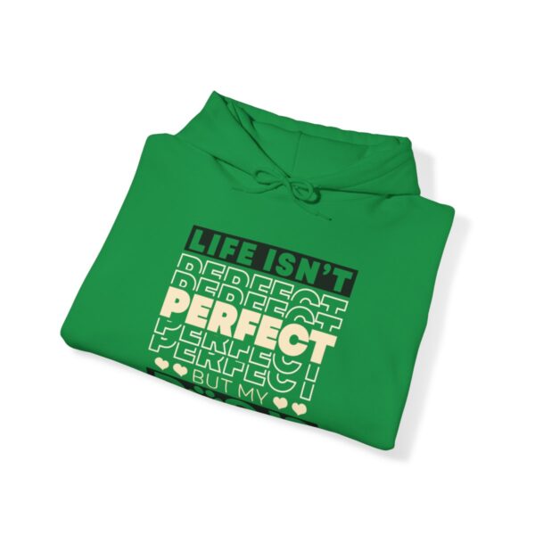 Life Isn't Perfect - Hoodie - Image 35