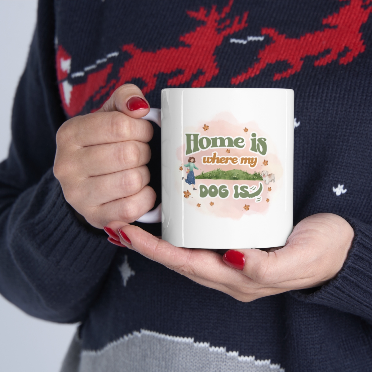 Home Is Where My Dog Is - Ceramic Mug - Image 11