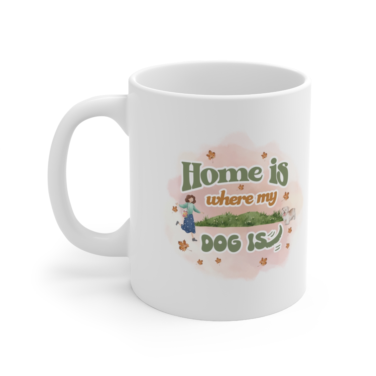 Home Is Where My Dog Is - Ceramic Mug - Image 3