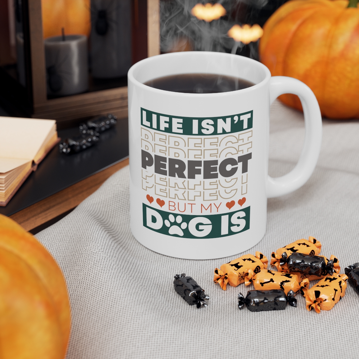 Life Isn't Perfect - Ceramic Mug - Image 6