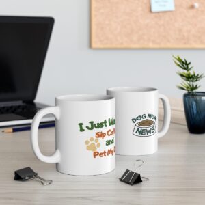 Sip Coffee & Pet My Dog - Ceramic Mug