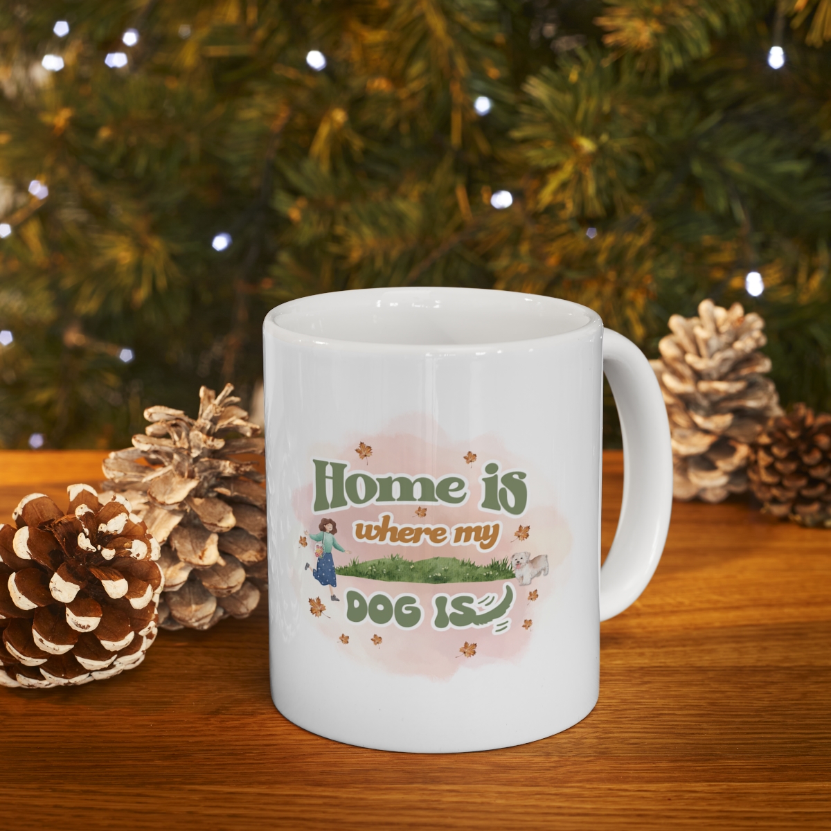 Home Is Where My Dog Is - Ceramic Mug - Image 9