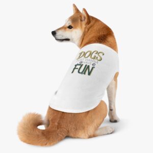 Dogs Just Wanna Have Fun - White Pet Tank Top