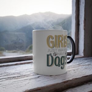 Girls Just Wanna Have Dogs - Morphing Mug