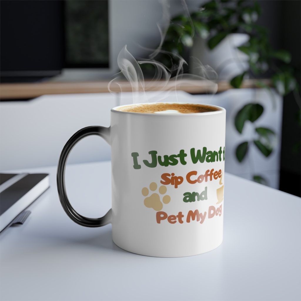 Sip Coffee & Pet My Dog - Morphing Mug