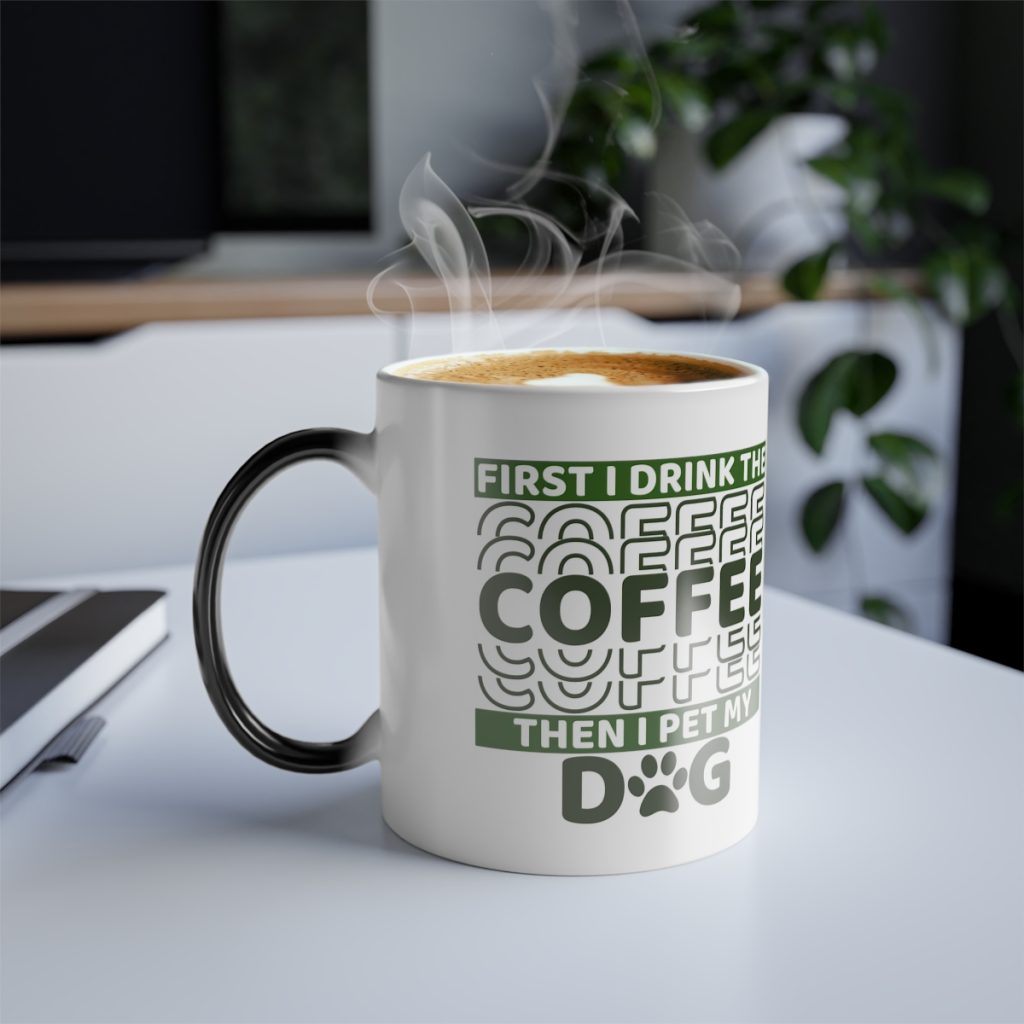 First I Drink My Coffee - Morphing Mug