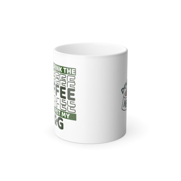 First I Drink My Coffee - Morphing Mug - Image 2