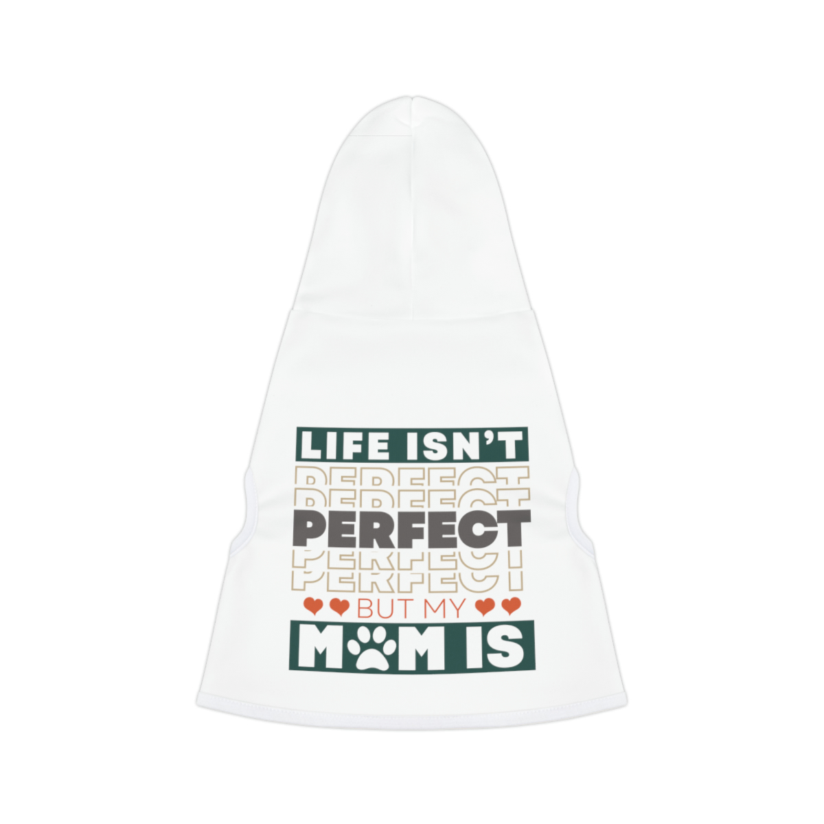 Life Isn't Perfect But My Mom Is - Pet Hoodie - Image 3