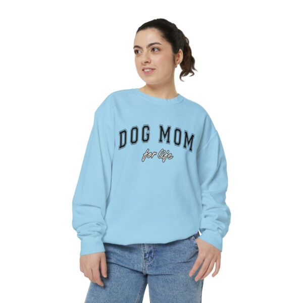 Dog Mom For Life - Sweatshirt - Image 21