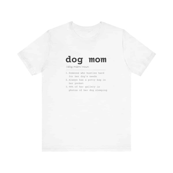 Dog Mom / noun - T-Shirt - Image 9