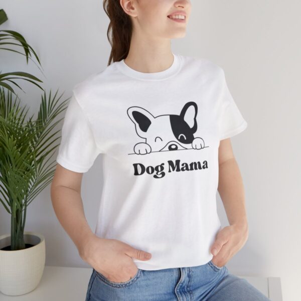Dog Mama - T-Shirt - Image 8