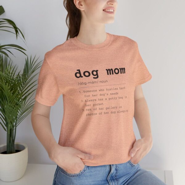 Dog Mom / noun - T-Shirt